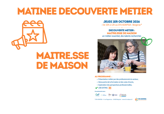 01/10/2026 - 10h > 12h : DECOUVERTE DU METIER MAITRE.SSE DE MAISON